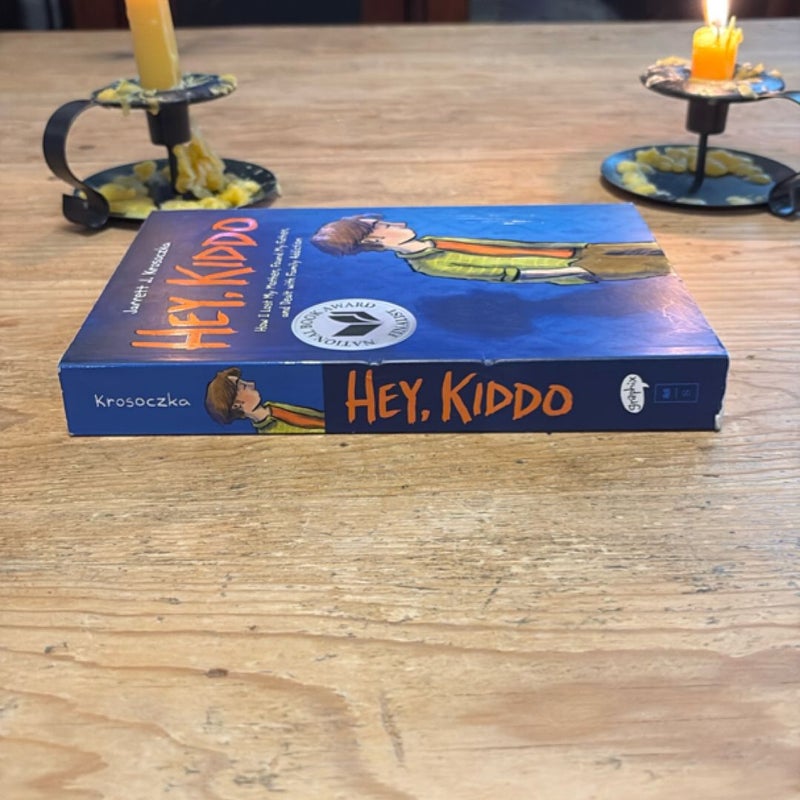 Hey, Kiddo