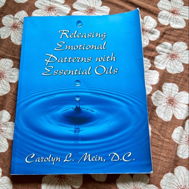 Releasing Emotional Patterns with Essential Oils