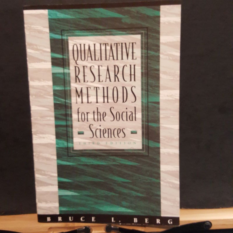 Qualitative Research Methods for the Social Sciences