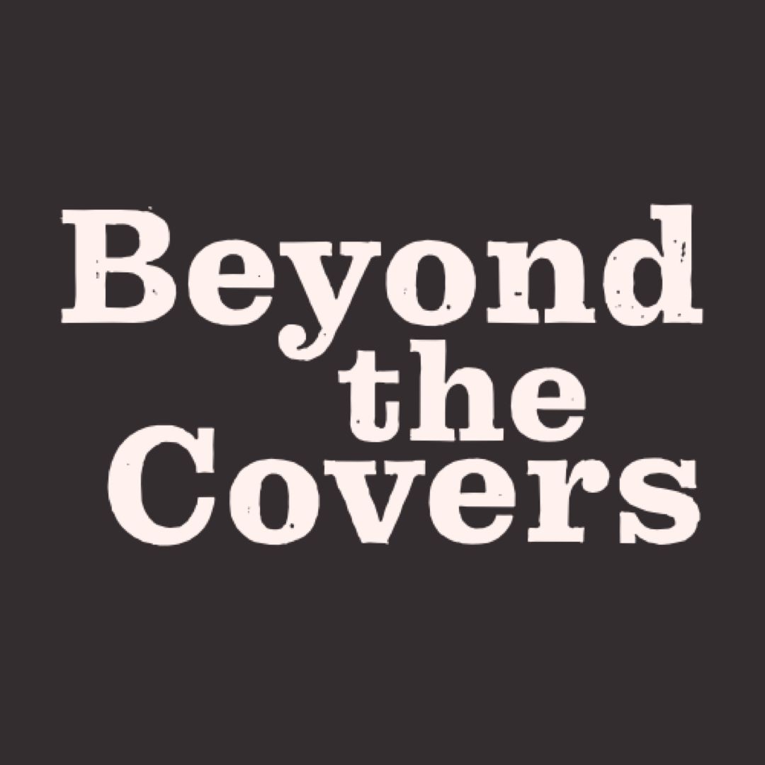 Beyond the Covers