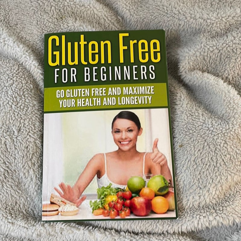 Gluten Free for Beginners