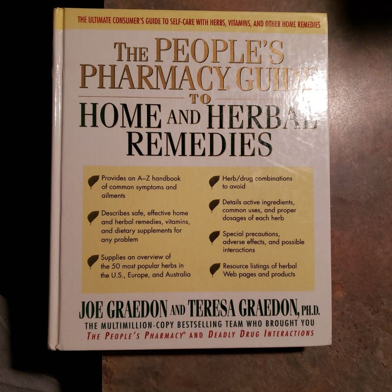 The People's Pharmacy Guide to Home and Herbal Remedies