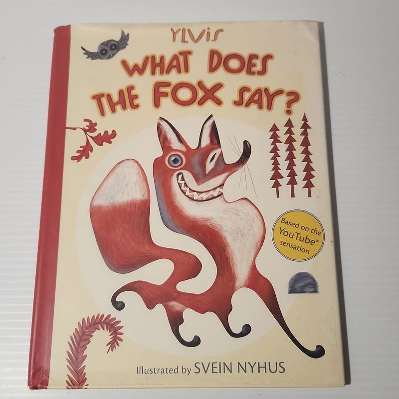 What Does the Fox Say? by Ylvis; Christian Løchstøer, Hardcover