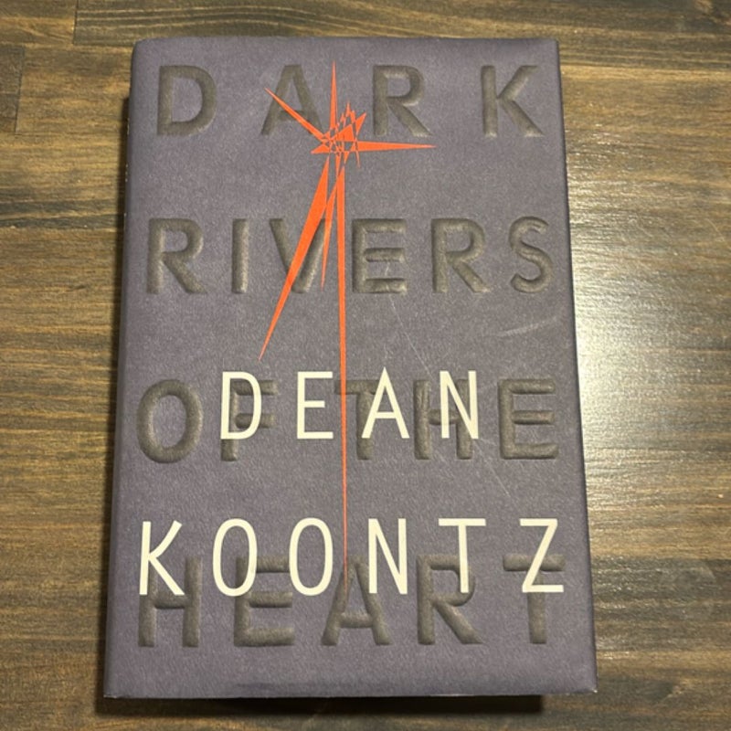 Dark Rivers of the Heart