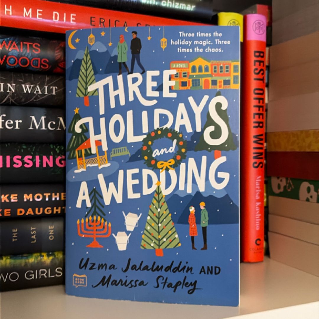 Three Holidays and a Wedding