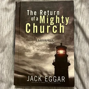 The Return of a Mighty Church