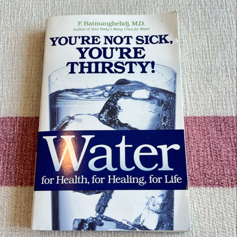 Water for Health, for Healing, for Life