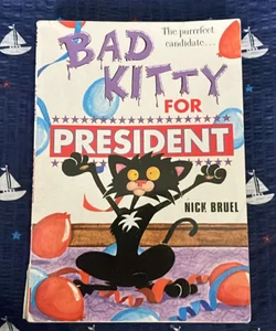 Bad Kitty for President 