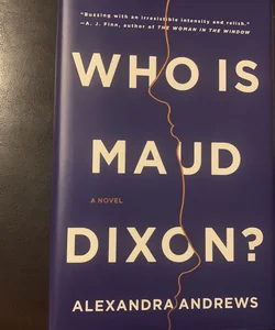 Who Is Maud Dixon?