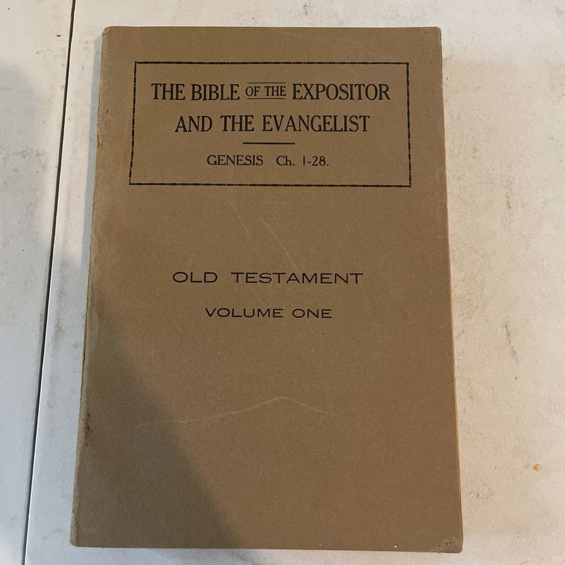 The Bible of the Expositor and the Evangelist