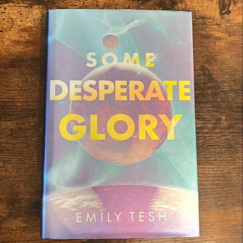 Some Desperate Glory Signed Illumicrate Edition by Emily Tesh