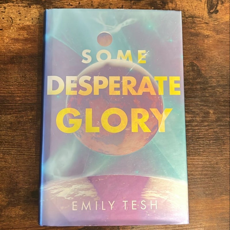 Some Desperate Glory - Signed Illumicrate Edition