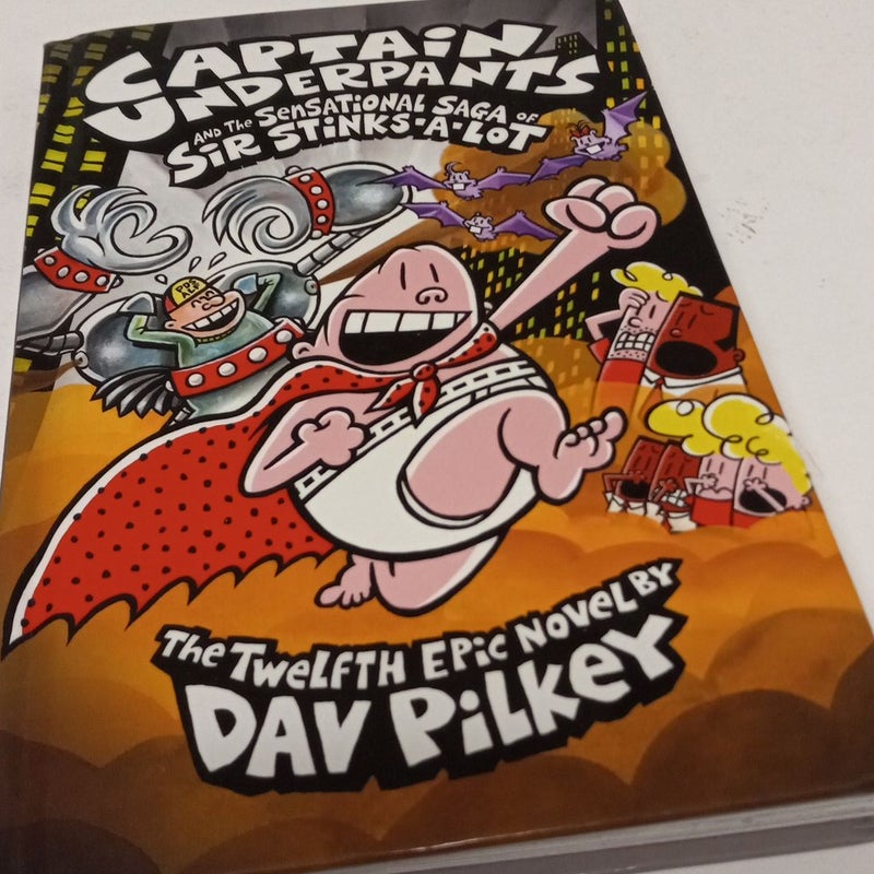 Captain Underpants and the Sensational Saga of Sir Stinks-a-Loit