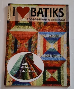 I Love Batiks