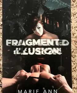 Fragmented illusions