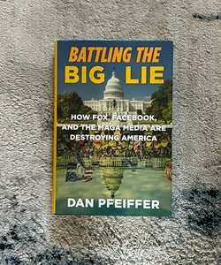 Battling the Big Lie