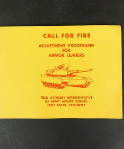 Army Manual: Call For Fire Adjustment Procedures for Armor Leaders 