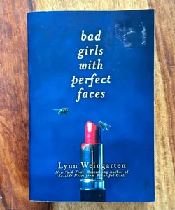 Bad Girls with Perfect Faces