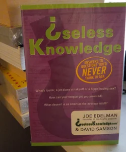 Useless Knowledge