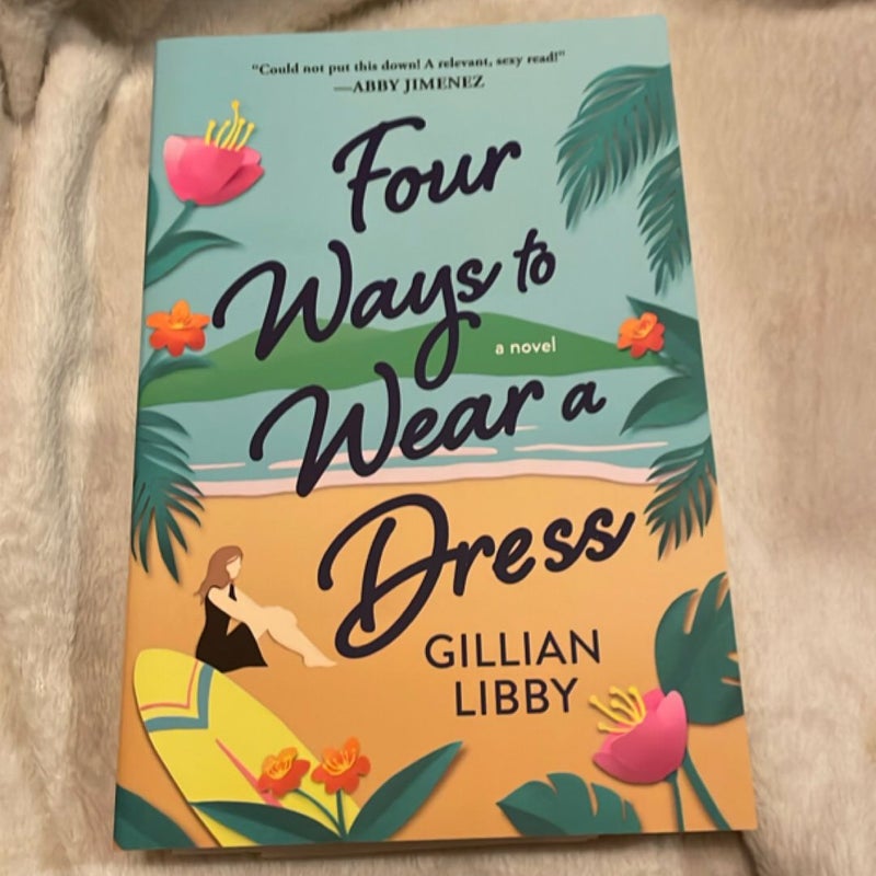Four Ways to Wear a Dress *signed*
