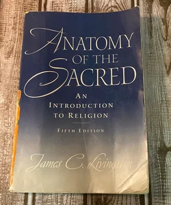 Anatomy of the Sacred