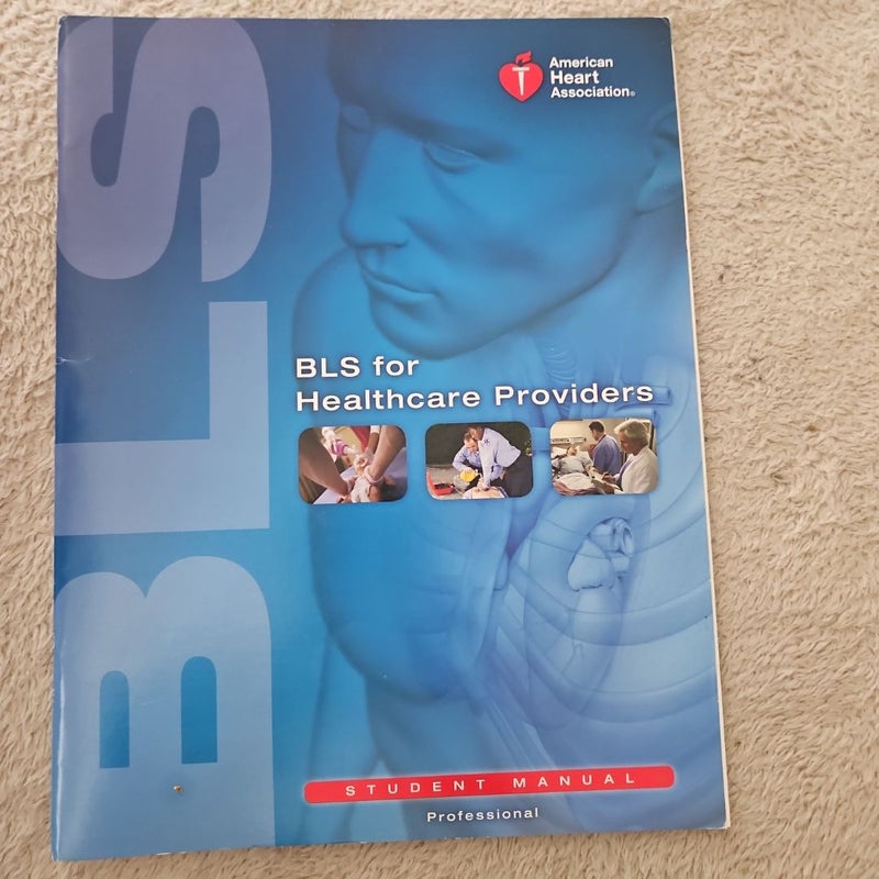 BLS for Healthcare Providers Student Manual