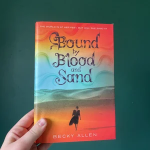 Bound by Blood and Sand