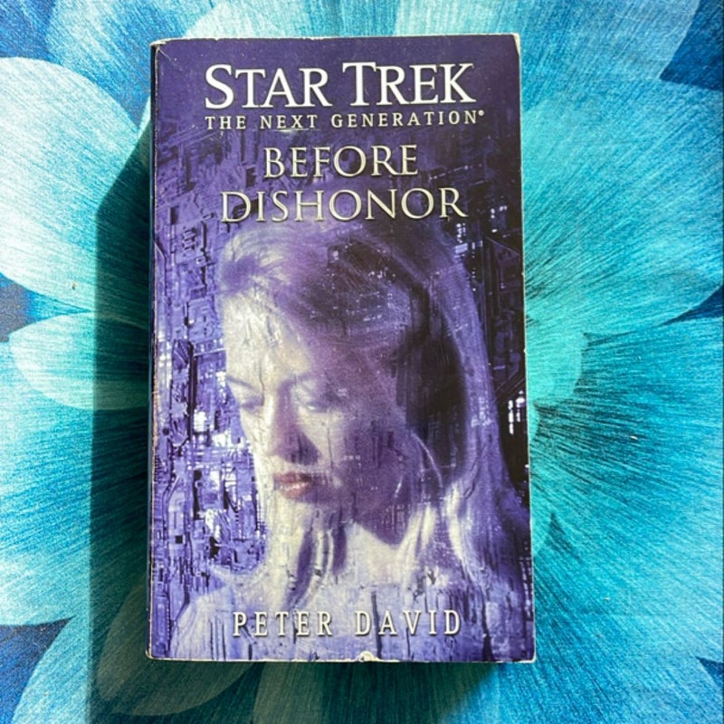 Star Trek The Next Generation: Before Dishonor