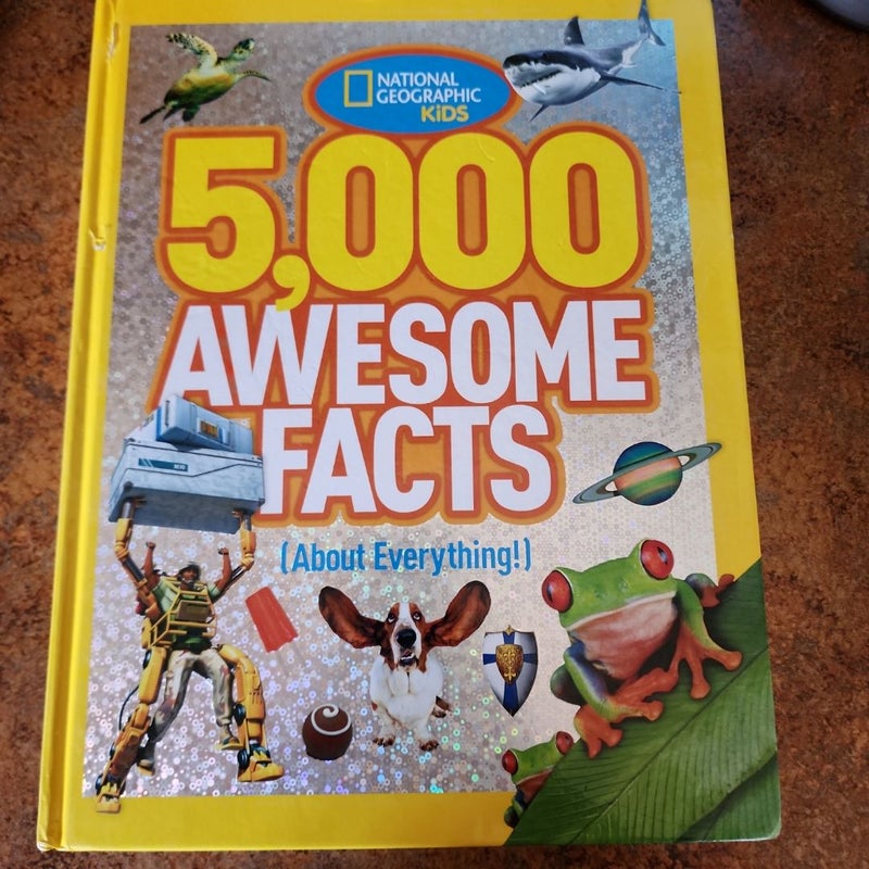 5,000 Awesome Facts (about Everything!)