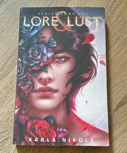 Lore and Lust