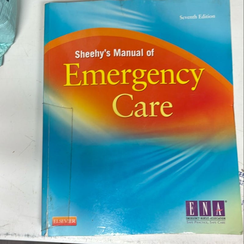 Sheehy's Manual of Emergency Care