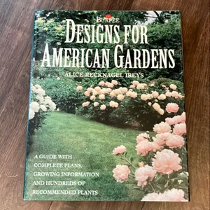 Designs for American Gardens