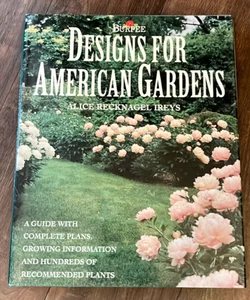 Designs For American Gardens