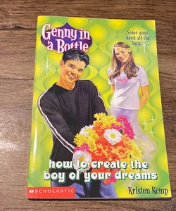 Genny in a Bottle: How to Create the Boy of Your Dreams