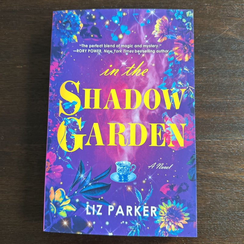 In the Shadow Garden - by Liz Parker (Paperback)