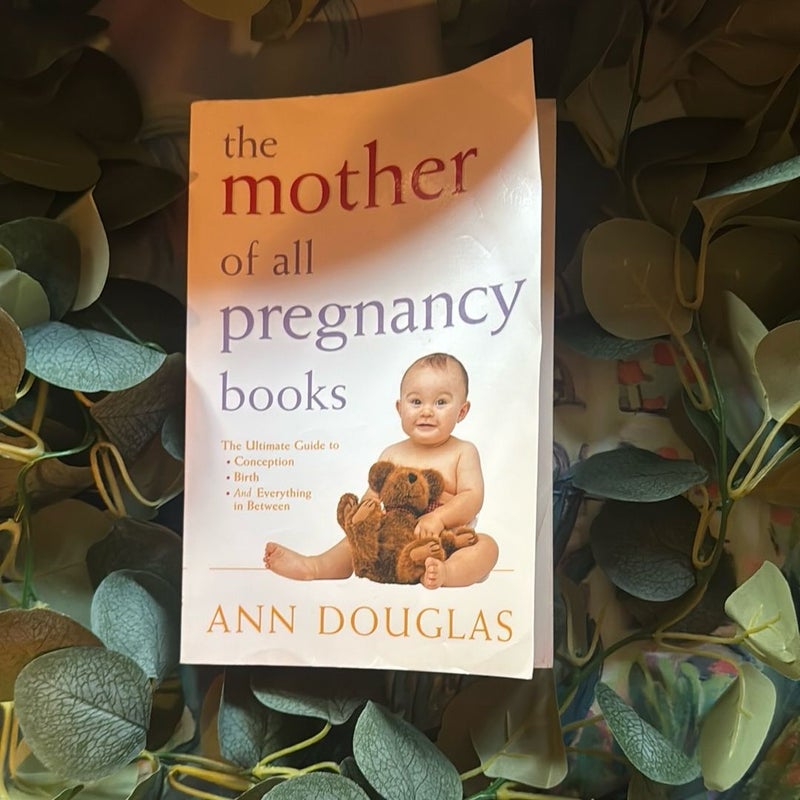 The Mother of all Pregnancy Books