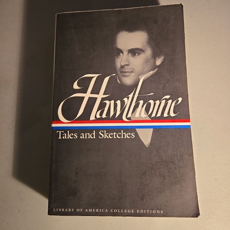 Nathaniel Hawthorne: Tales and Sketches (LOA #2)