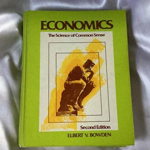 Economics, the Science of Common Sense
