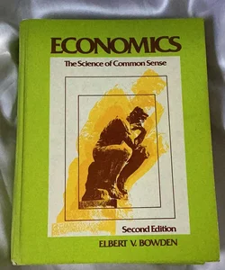 Economics, the Science of Common Sense