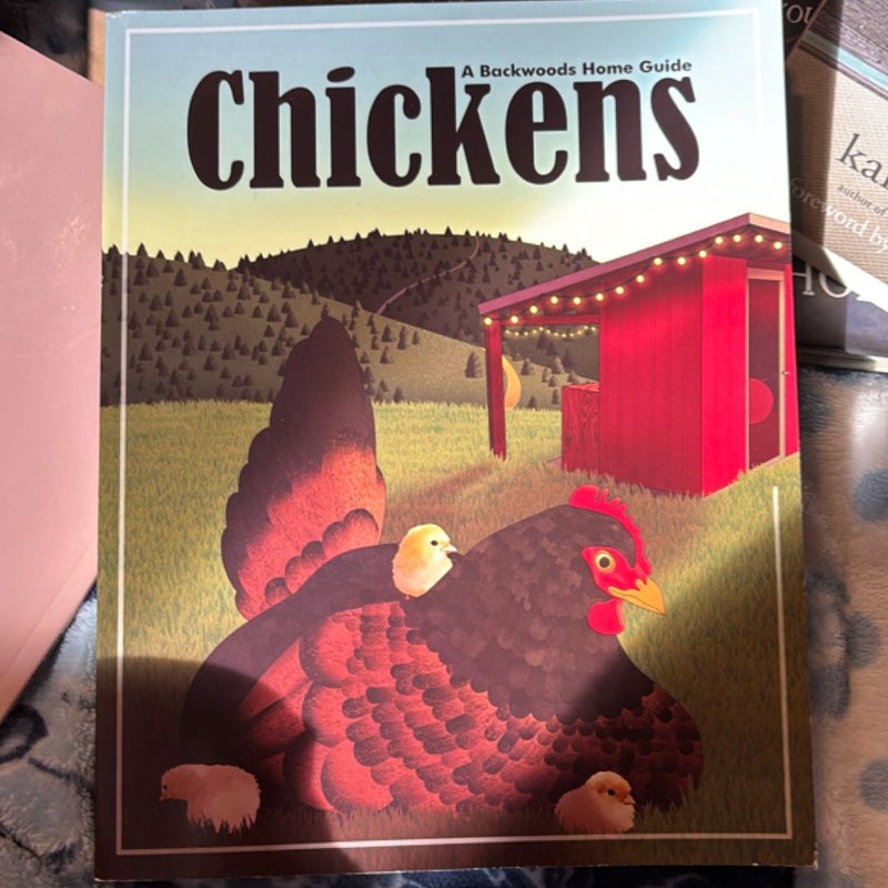 Chickens - a Backwoods Home Guide