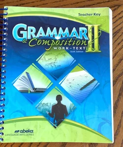 Grammar and Composition 2 Teacher’s Edition