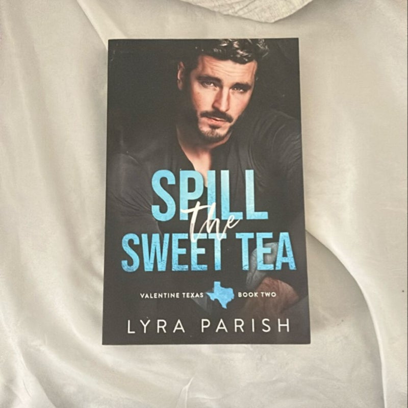 Spill the Sweet Tea (signed)