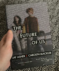 The Future of Us - WITH REVERSE DUST JACKET