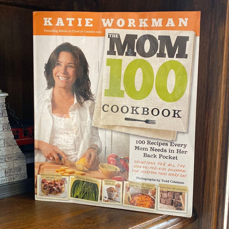 The Mom 100 Cookbook