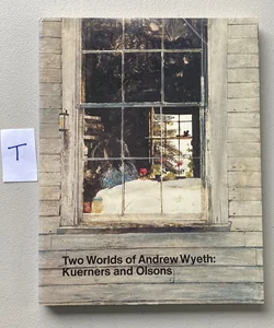 Two Worlds of Andrew Wyeth: Kuerners and Olsons