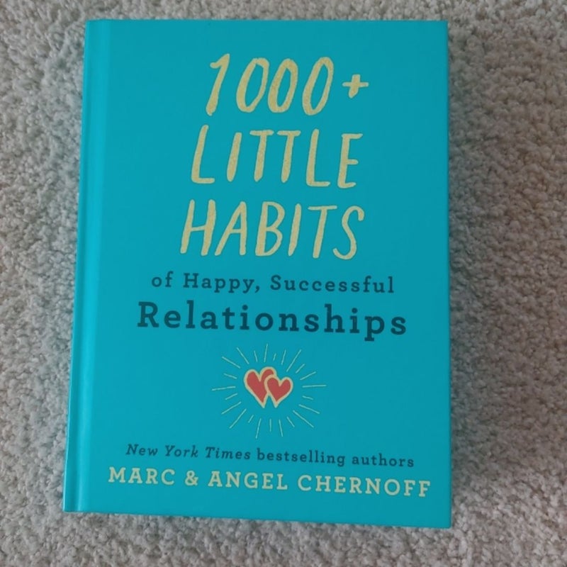 1000+ Little Habits of Happy, Successful Relationships