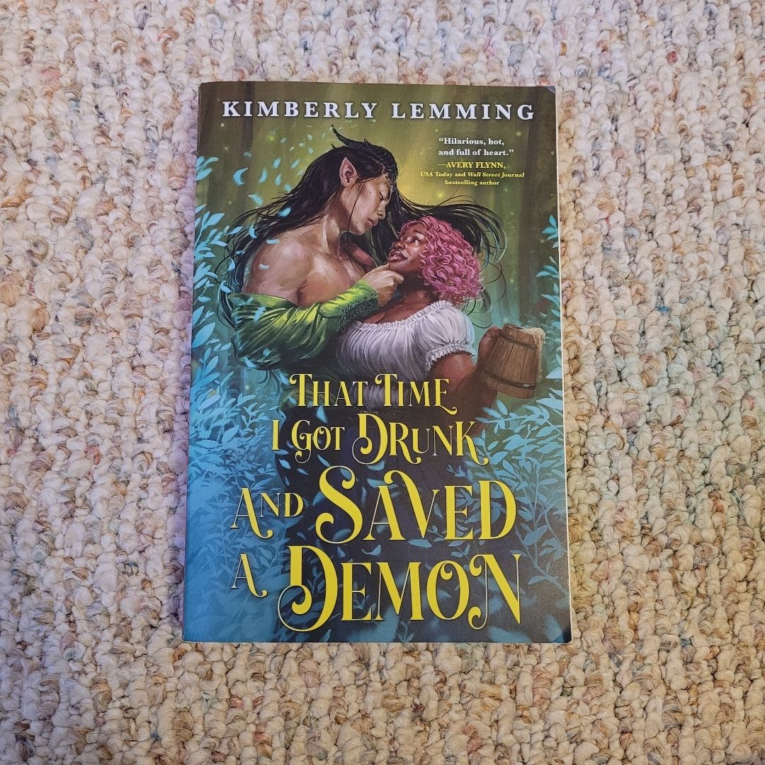 That Time I Got Drunk and Saved a Demon