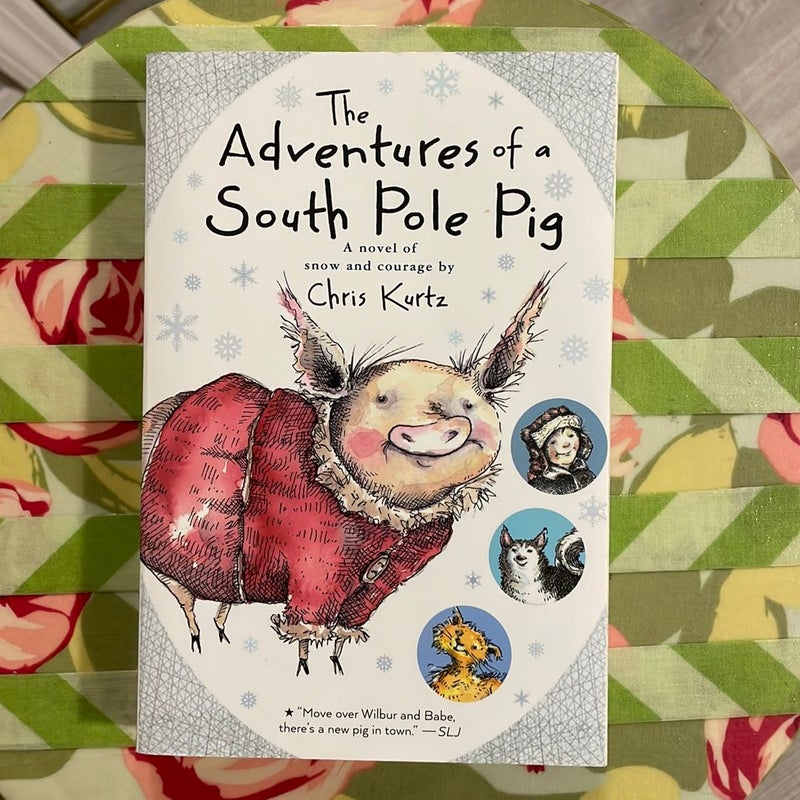 The Adventures of a South Pole Pig