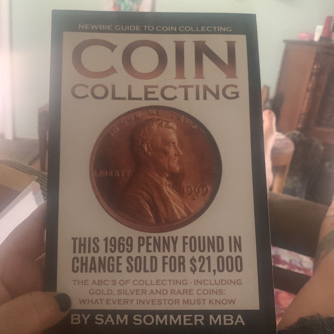 Coin Collecting - Newbie Guide to Coin Collecting