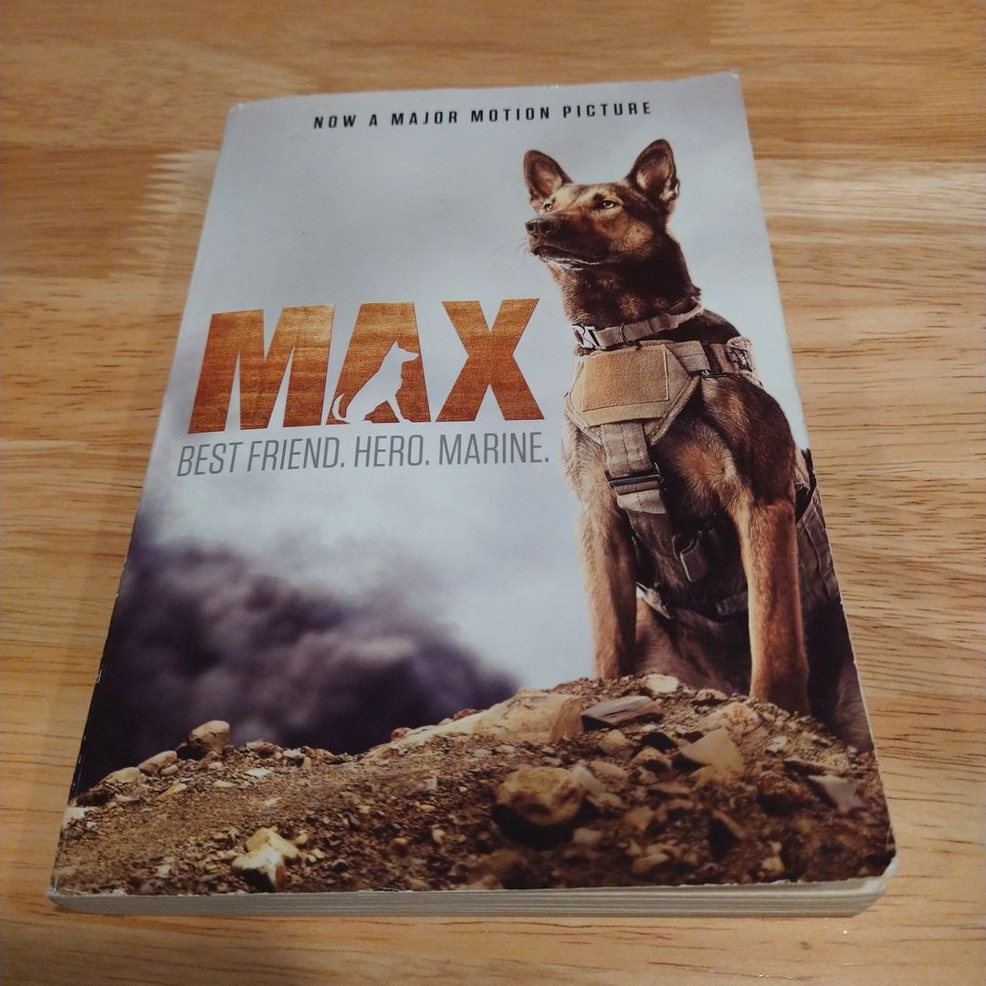 Max: Best Friend. Hero. Marine by Jennifer Li Shotz, Paperback